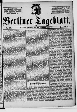 Berliner Tageblatt und Handels-Zeitung vom 16.02.1877