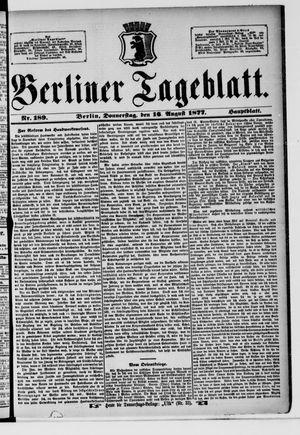 Berliner Tageblatt und Handels-Zeitung on Aug 16, 1877