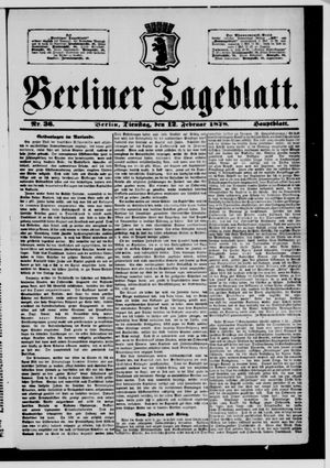 Berliner Tageblatt und Handels-Zeitung on Feb 12, 1878