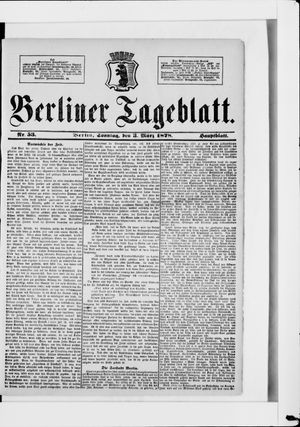 Berliner Tageblatt und Handels-Zeitung on Mar 3, 1878