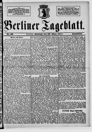 Berliner Tageblatt und Handels-Zeitung on Mar 10, 1878