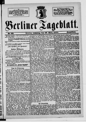 Berliner Tageblatt und Handels-Zeitung vom 17.03.1878