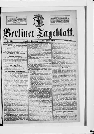 Berliner Tageblatt und Handels-Zeitung on Mar 26, 1878