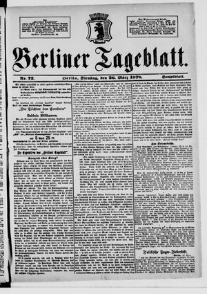 Berliner Tageblatt und Handels-Zeitung on Mar 26, 1878