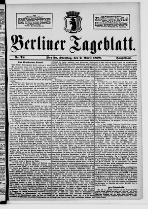Berliner Tageblatt und Handels-Zeitung on Apr 2, 1878