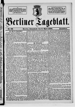 Berliner Tageblatt und Handels-Zeitung on Apr 6, 1878