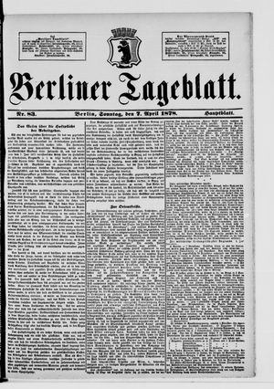 Berliner Tageblatt und Handels-Zeitung on Apr 7, 1878