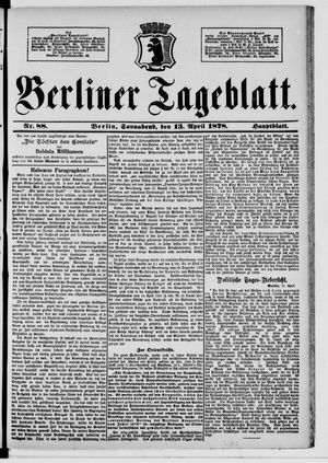 Berliner Tageblatt und Handels-Zeitung on Apr 13, 1878