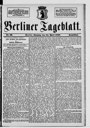 Berliner Tageblatt und Handels-Zeitung on Apr 14, 1878
