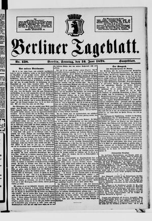 Berliner Tageblatt und Handels-Zeitung on Jun 16, 1878