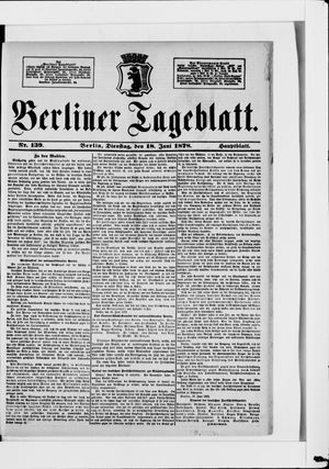 Berliner Tageblatt und Handels-Zeitung on Jun 18, 1878