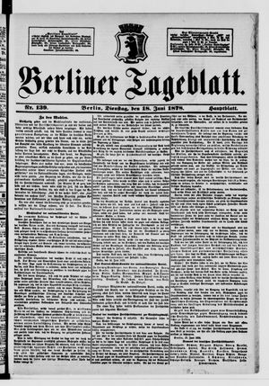 Berliner Tageblatt und Handels-Zeitung vom 18.06.1878