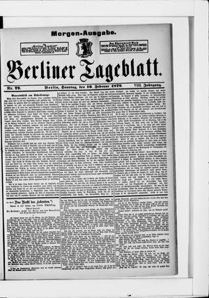 Berliner Tageblatt und Handels-Zeitung vom 16.02.1879