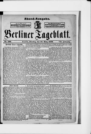 Berliner Tageblatt und Handels-Zeitung vom 18.03.1879