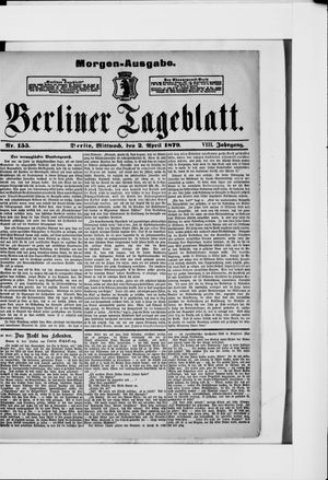 Berliner Tageblatt und Handels-Zeitung on Apr 2, 1879