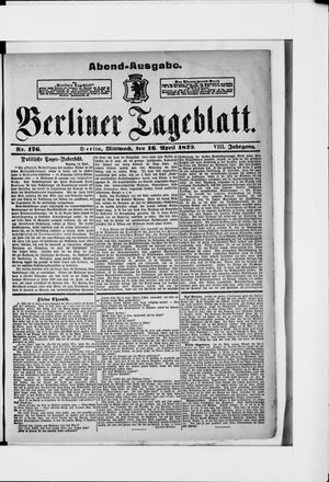 Berliner Tageblatt und Handels-Zeitung on Apr 16, 1879