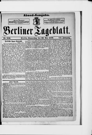 Berliner Tageblatt und Handels-Zeitung on May 29, 1879