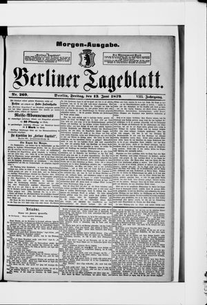 Berliner Tageblatt und Handels-Zeitung on Jun 13, 1879