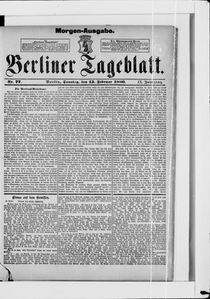 Berliner Tageblatt und Handels-Zeitung vom 15.02.1880