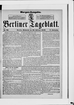 Berliner Tageblatt und Handels-Zeitung on Feb 25, 1880