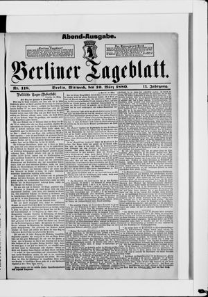 Berliner Tageblatt und Handels-Zeitung on Mar 10, 1880
