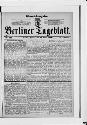 Berliner Tageblatt und Handels-Zeitung vom 12.03.1880