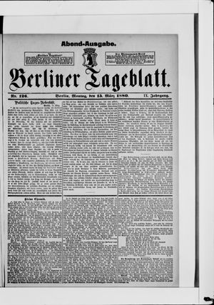 Berliner Tageblatt und Handels-Zeitung on Mar 15, 1880