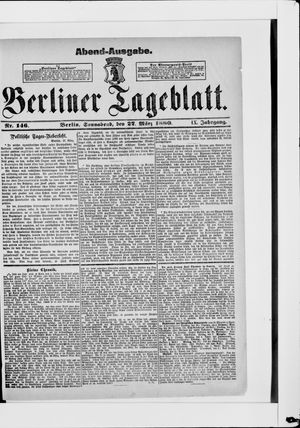 Berliner Tageblatt und Handels-Zeitung on Mar 27, 1880