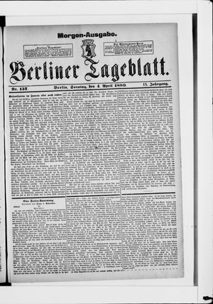 Berliner Tageblatt und Handels-Zeitung on Apr 4, 1880