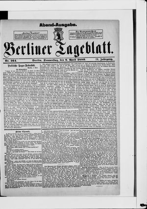 Berliner Tageblatt und Handels-Zeitung on Apr 8, 1880