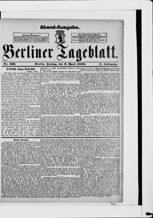 Berliner Tageblatt und Handels-Zeitung on Apr 9, 1880