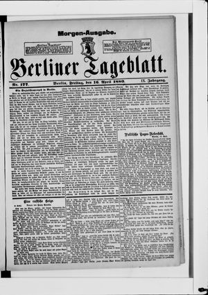 Berliner Tageblatt und Handels-Zeitung on Apr 16, 1880