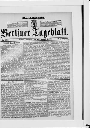 Berliner Tageblatt und Handels-Zeitung on Aug 10, 1880