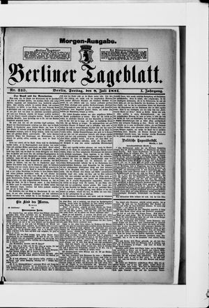 Berliner Tageblatt und Handels-Zeitung on Jul 8, 1881