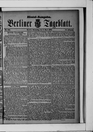 Berliner Tageblatt und Handels-Zeitung on Apr 6, 1882