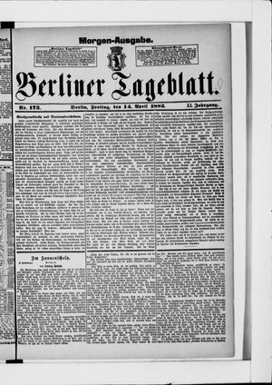 Berliner Tageblatt und Handels-Zeitung on Apr 14, 1882