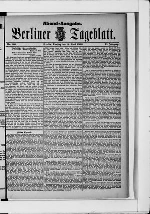 Berliner Tageblatt und Handels-Zeitung vom 18.04.1882