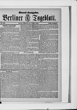 Berliner Tageblatt und Handels-Zeitung on Mar 5, 1884