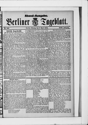 Berliner Tageblatt und Handels-Zeitung on Apr 7, 1884