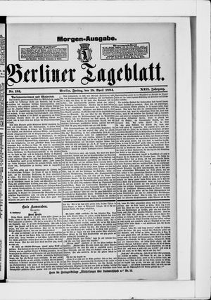 Berliner Tageblatt und Handels-Zeitung on Apr 18, 1884