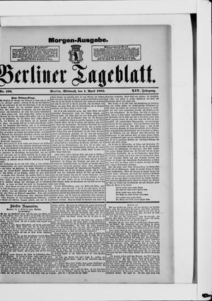Berliner Tageblatt und Handels-Zeitung vom 01.04.1885
