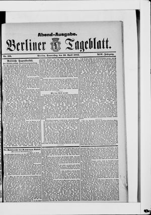Berliner Tageblatt und Handels-Zeitung vom 16.04.1885