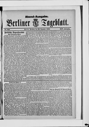 Berliner Tageblatt und Handels-Zeitung vom 22.12.1885