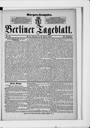 Berliner Tageblatt und Handels-Zeitung vom 21.02.1886