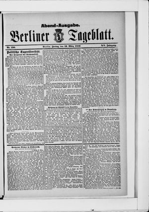 Berliner Tageblatt und Handels-Zeitung on Mar 12, 1886