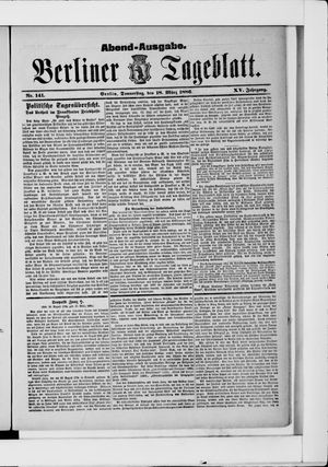 Berliner Tageblatt und Handels-Zeitung vom 18.03.1886