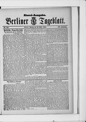 Berliner Tageblatt und Handels-Zeitung vom 19.03.1886