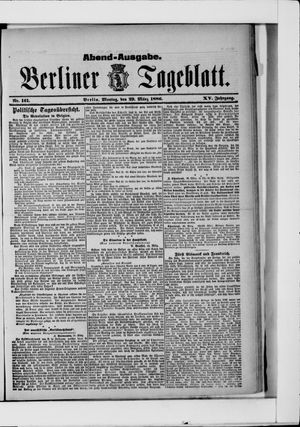 Berliner Tageblatt und Handels-Zeitung vom 29.03.1886