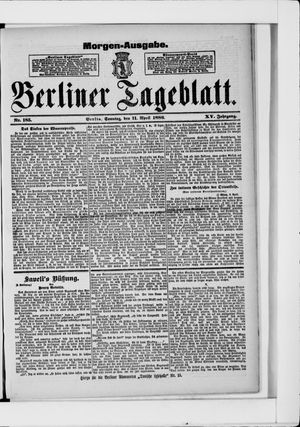 Berliner Tageblatt und Handels-Zeitung vom 11.04.1886