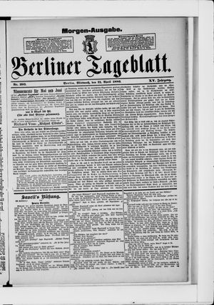 Berliner Tageblatt und Handels-Zeitung vom 21.04.1886
